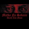 Death Like Mass - Matka Na Sabacie (Mini-LP Blood Red Vinyl)