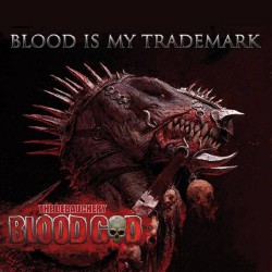 Blood God - Blood Is My...