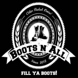 Boots`N`All - Fill Ya Boots...