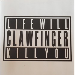 Clawfinger ‎– Life Will...