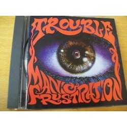 Trouble - Manic Frustration (CD)