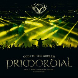 Primordial - Gods To The...