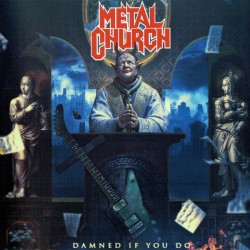 Metal Church - Damned If...