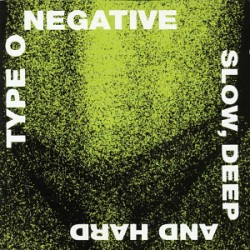 Type O Negative - Slow Deep...