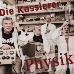 Die Kassierer - Physik (CD)