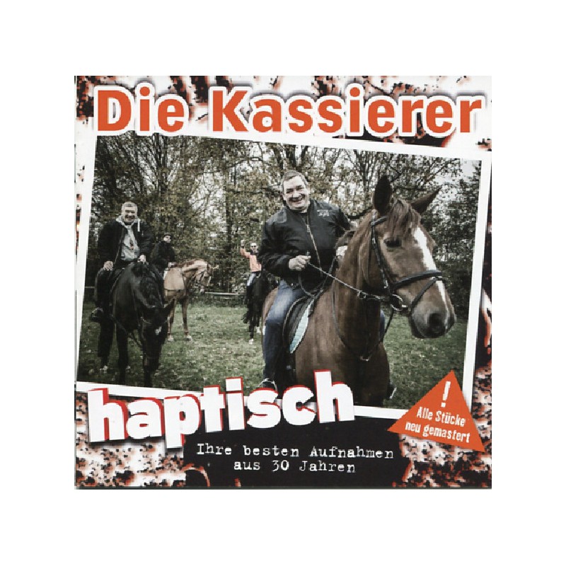 Die Kassierer - Haptisch (Ihre besten Aufnahmen aus 30 Jahren) (CD)