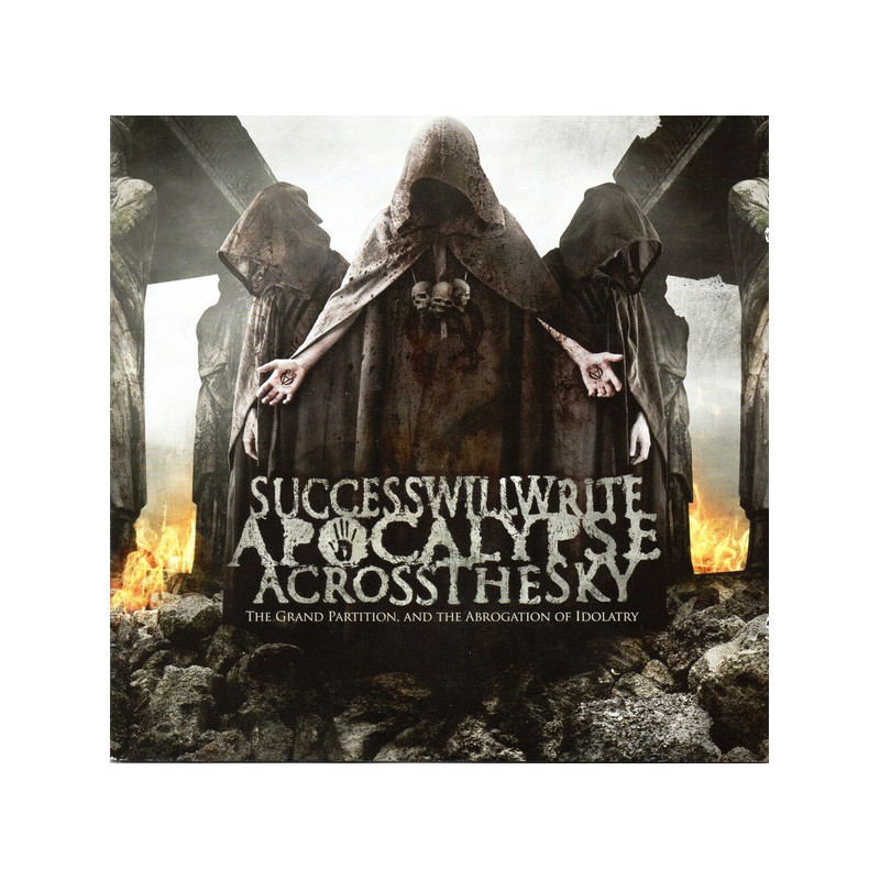 Success Will Write Apocalypse Across The Sky – The Grand Partition And The Abrogation Of Idolatry (CD)