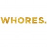 Whores - Gold (Digi - CD)