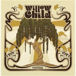 Willow Child - Paradise...