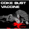 Coke Bust / Vaccine - Coke Bust / Vaccine (7inch Blue Vinyl)