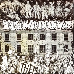 Satanic Malfunctions - Them...