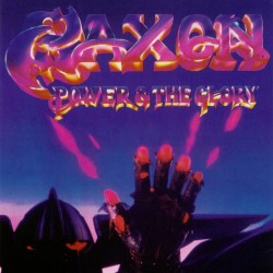 Saxon - Power And The Glory...