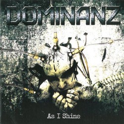 Dominanz - As I Shine (CD)