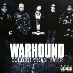 Warhound - Colder Than Ever...