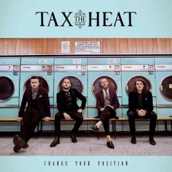 Tax The Heat - Change Your...