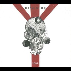 King Dude - Love (Digi - CD)