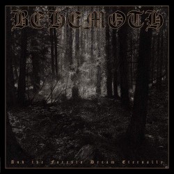 Behemoth - And The Forests...