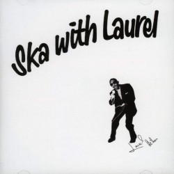 Laurel Aitken - Ska With...
