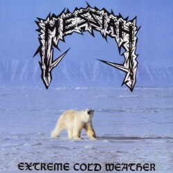 Messiah - Extreme Cold...