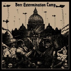 Beer Extermination Camp -...