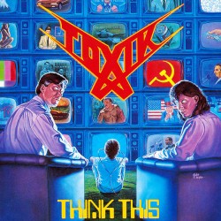 Toxik - Think This (Lim....