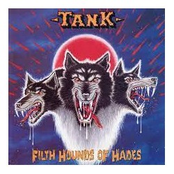 Tank - Filth Hounds of...