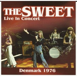 The Sweet - Live In Concert...