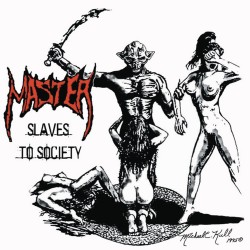 Master - Slaves To Society...