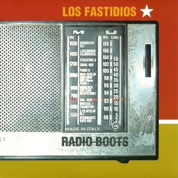 Los Fastidios - Radio Boots...