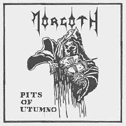 Morgoth - Pits of Utumno...