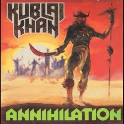 Kublai Khan - Annihilation...