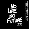 The Expelled - No Life No Future (7"inch Vinyl)