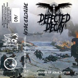 Defected Decay - Troops Of...