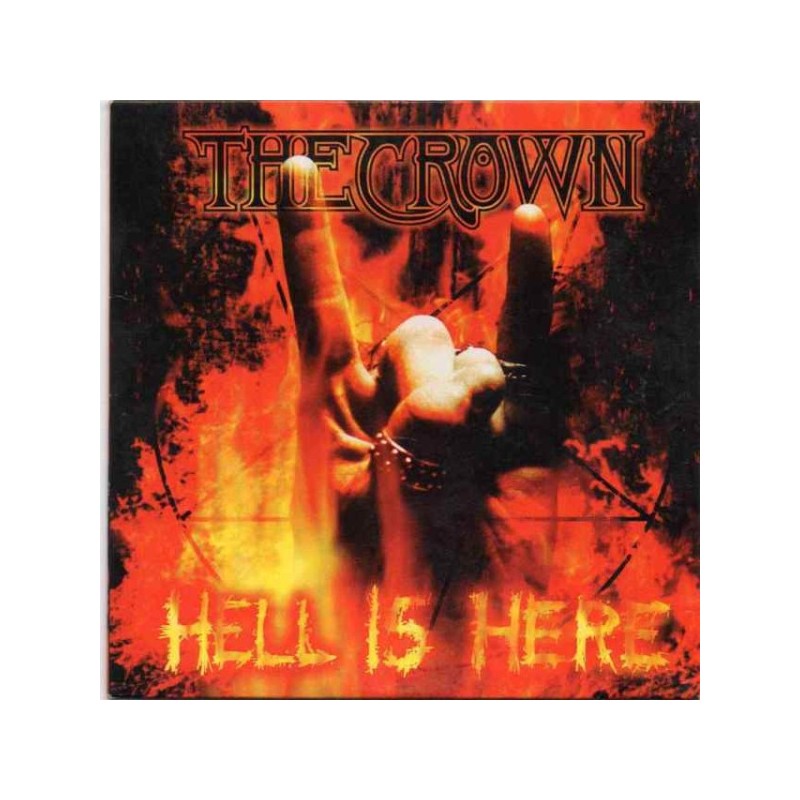 The Crown - Hell Is Here (CD)