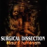 Surgical Dissection - Absurd Humansim (CD)