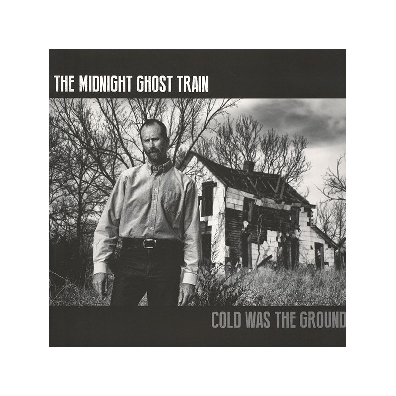 The Midnight Ghost Train - Cold Was The Ground (CD)