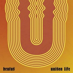 Brutus - Unison Life (Digi-CD)