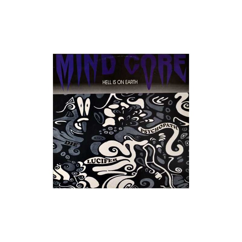 Mind Core - Hell Is On Earth (II. Hand Vinyl)