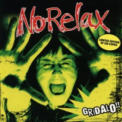 No Relax - Gridalo (Vinyl)