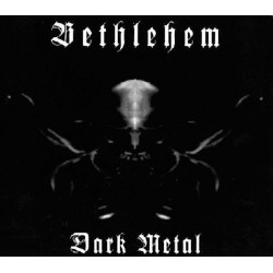 Bethlehem - Dark Metal...