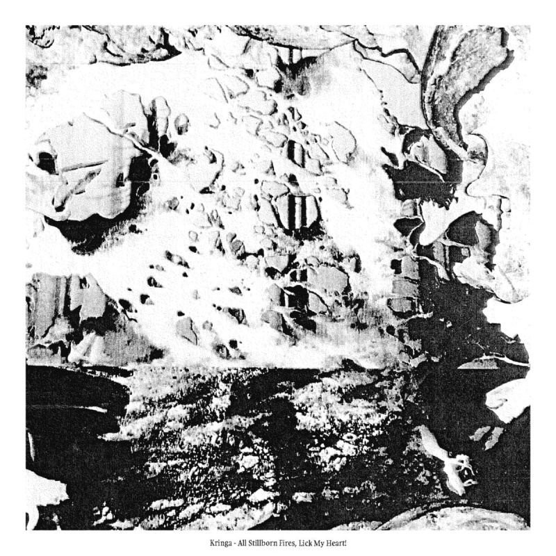 Kringa - All Stillborn Fires, Lick My Heart (MC)