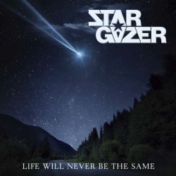 Stargazer - Life Will Never...
