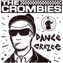 The Crombies - Dance Crazee...