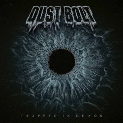Dust Bolt - Trapped In...