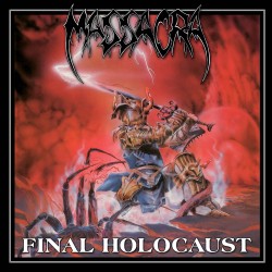 Massacra - Final Holocaust...