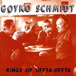 Goyko Schmidt - Kings of...