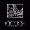 Kriegsmaschine - Prism Archive 2002 - 2004 (CD)