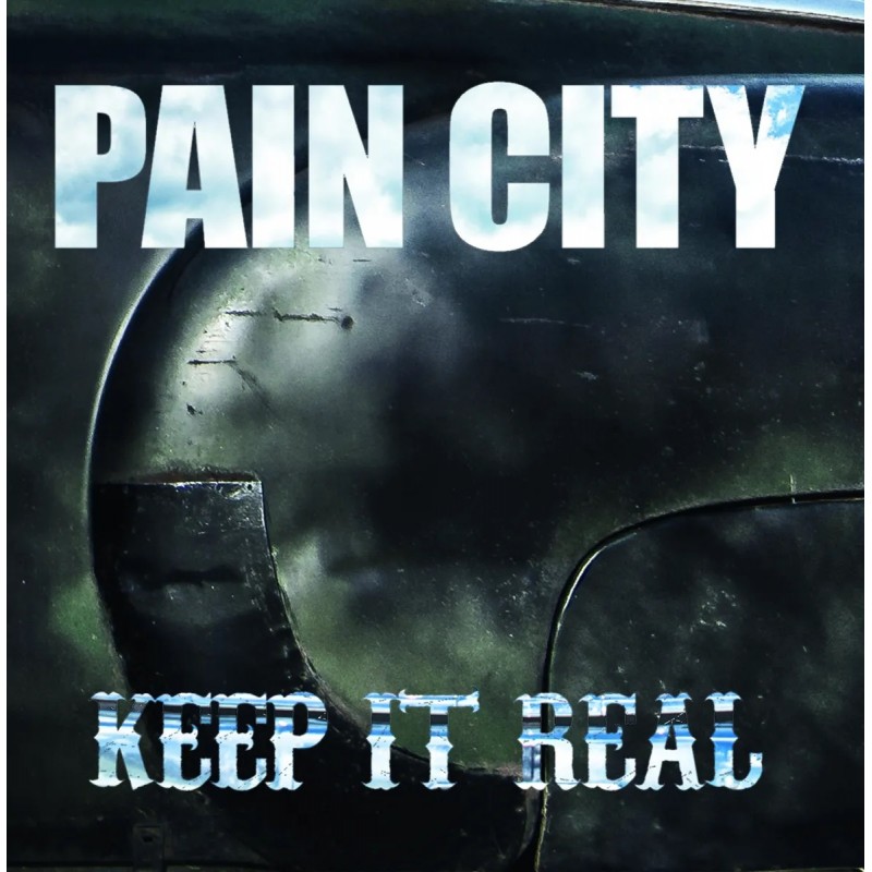 Pain City - Keep It Real (Black Vinyl)