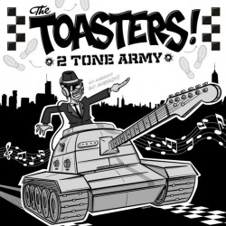 The Toasters - 2 Tone Army...