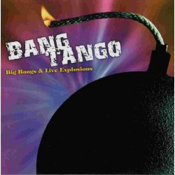 Bang Tango - Big Bangs &...